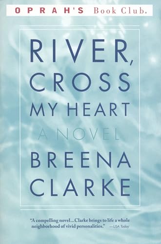 9780316899987: River, Cross My Heart: A Novel