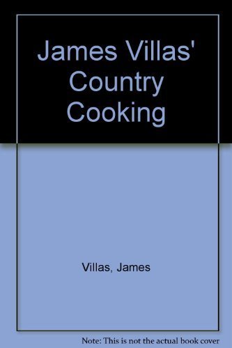 Imagen de archivo de James Villas' Country Cooking a la venta por Wonder Book