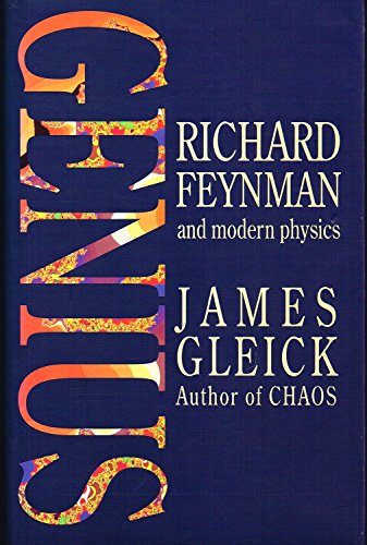 9780316903165: Genius: Richard Feynman and Modern Physics