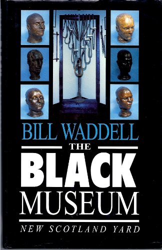 Beispielbild fr Black Museum: New Scotland Yard zum Verkauf von WorldofBooks