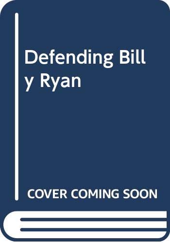 Defending Billy Ryan: a Jerry Kennedy novel (9780316903462) by George V. Higgins