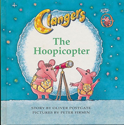 Beispielbild fr Clangers 3: Hoopicopter: No.3 zum Verkauf von WorldofBooks