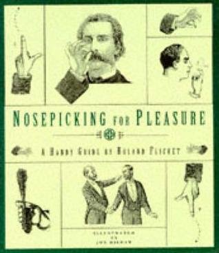 9780316903967: Nosepicking For Pleasure: A Handy Guide