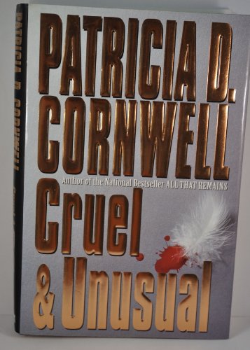 Stock image for Cruel And Unusual: 4 (Scarpetta Novels) for sale by WorldofBooks