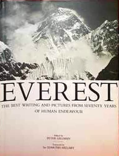 Stock image for Everest. The Best Writing and Pictures from Seventy Years of Human Endeavour. for sale by Lawrence Jones Books