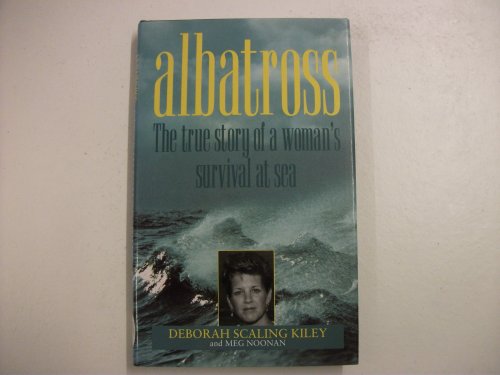Imagen de archivo de Albatross : The True Story of a Woman's Survival at Sea a la venta por Better World Books Ltd