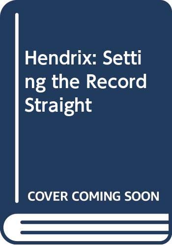 Hendrix: Setting the Record Straight (9780316905183) by John McDermott; Eddie Kramer