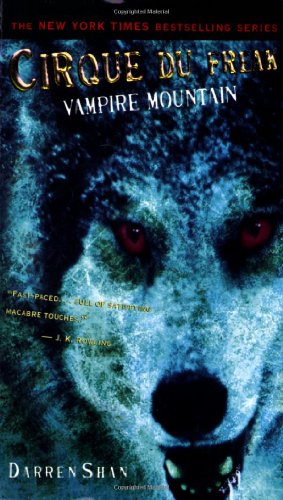 9780316905749: Cirque Du Freak #4: Vampire Mountain: Book 4 in the Saga of Darren Shan (Cirque Du Freak: The Saga of Darren Shan)