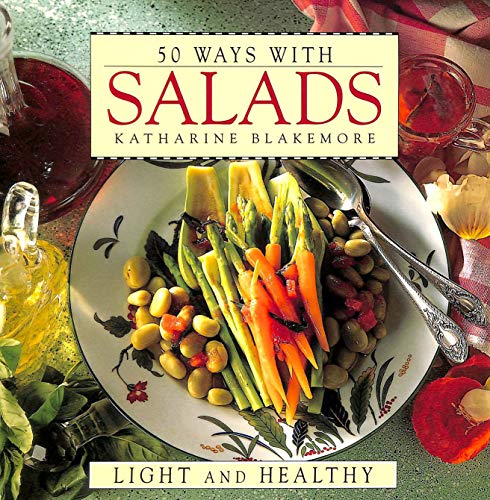 Imagen de archivo de 50 Ways with Salads a la venta por Better World Books: West