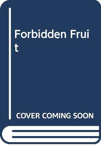 Stock image for Forbidden Fruit for sale by Chapter 1