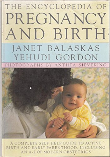 Beispielbild fr The Encyclopedia Of Pregnancy And Birth (Macdonald Encyclopedia) zum Verkauf von AwesomeBooks
