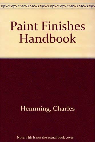 Paint Finishes Handbook (9780316906180) by Hemming, Charles