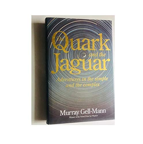 9780316907415: The Quark And The Jaguar: Adventures in the Simple and the Complex