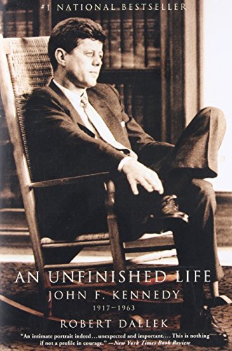 Beispielbild fr An Unfinished Life: John F. Kennedy, 1917 - 1963 zum Verkauf von SecondSale