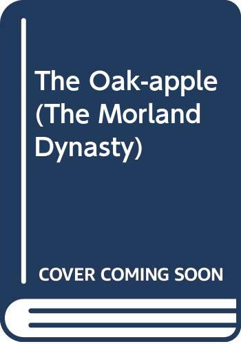 Beispielbild fr The Oak Apple (Morland Dynasty Series): v.4 zum Verkauf von WorldofBooks