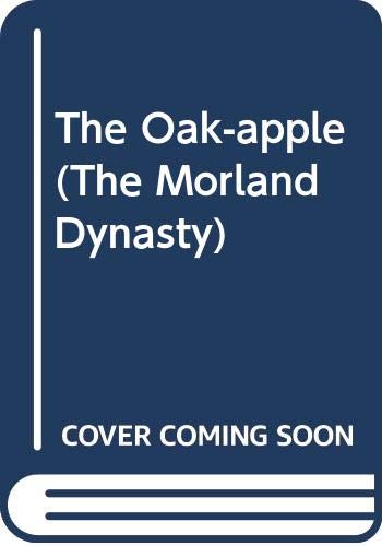 9780316908771: The Oak Apple: The Morland Dynasty, Book 4: v.4