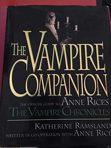 Stock image for Vampire Companion: Official Guide to Anne Rice's "Vampire Chronicles" for sale by WorldofBooks