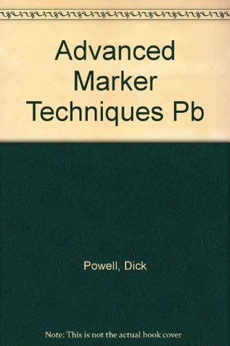 Stock image for Advanced Marker Techniques for sale by WorldofBooks