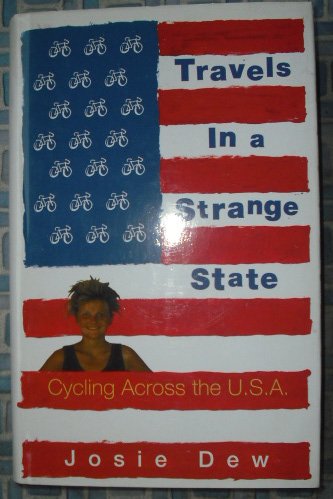 Beispielbild fr Travels In A Strange State: Cycling Across the USA zum Verkauf von AwesomeBooks