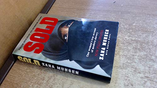 Sold: One Woman's True Account of Modern Slavery (9780316909563) by Zana Muhsen