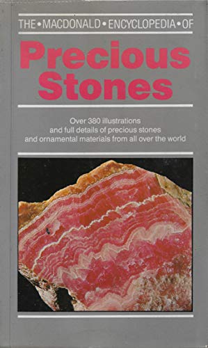 Stock image for The Macdonald Encyclopedia of Precious Stones (Macdonald Encyclopedias) for sale by Mispah books