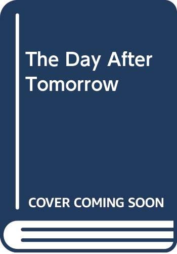 9780316909648: The Day After Tomorrow