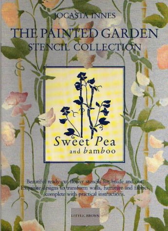 9780316909945: Painted Garden 2:Sweet Pea (Jocasta Innes painted stencils)