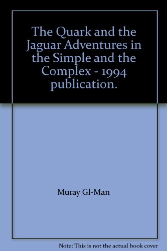 9780316910392: The Quark And The Jaguar: Adventures in the Simple and the Complex