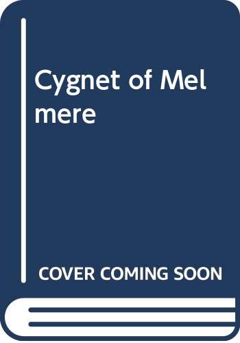 Stock image for Cygnet Of Melmere for sale by WorldofBooks