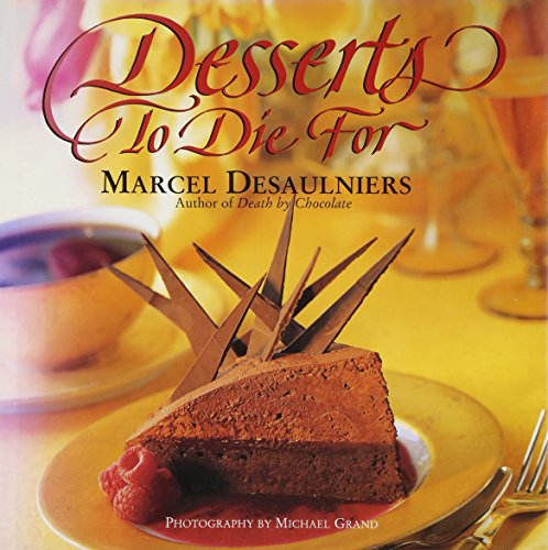 Imagen de archivo de Desserts to Die For a la venta por Better World Books Ltd