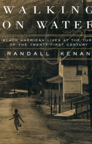 Imagen de archivo de Walking on Water: Black American Lives at the Turn of the 21st Century a la venta por AwesomeBooks