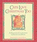 Stock image for Cats Love Christmas Too for sale by Better World Books