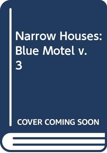 Beispielbild fr Blue Motel: Narrow Houses Vol 3 zum Verkauf von Nodens Books