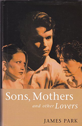 9780316912327: Sons,Mothers And Other Lovers