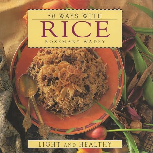 Imagen de archivo de 50 Ways With Rice a la venta por HPB-Emerald