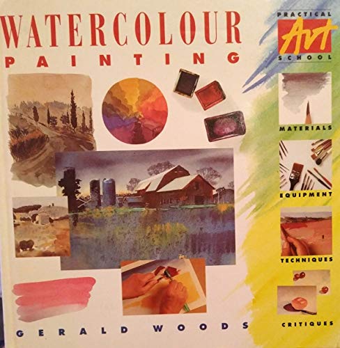 Stock image for Practical Art:Watercolours (Practical Art School S.) for sale by WorldofBooks