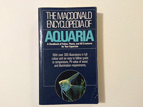 Beispielbild fr The Macdonald Encyclopaedia of Aquaria (Macdonald encyclopedias) zum Verkauf von WorldofBooks