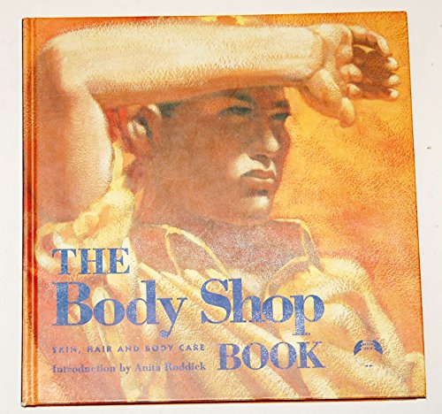 9780316913508: The Body Shop Book