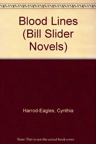 Stock image for Blood Lines (Bill Slider Novels) for sale by AwesomeBooks