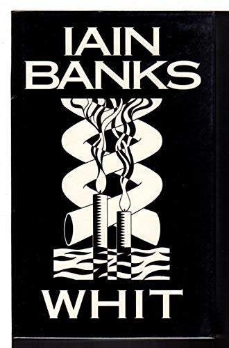 Whit, or Isis amongst the unsaved (9780316914369) by Banks,Iain