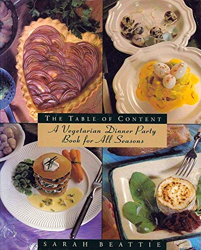 Stock image for The Table of Content: Vegetarian Dinner Party Book for sale by WorldofBooks