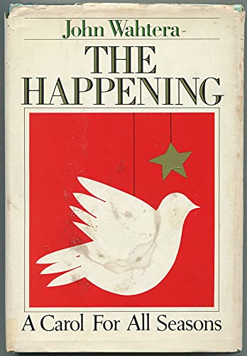 9780316917506: The Happening: A Carol For All Seasons