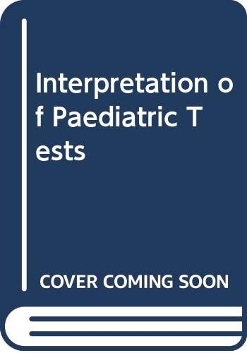Stock image for Interpretation of pediatric tests : a Handbook Synopsis of Pediatric, Fetal, and Obstetric Laboratory Medicine for sale by Perolibros S.L.