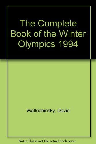 9780316920810: The Complete Book of the Winter Olympics 1994