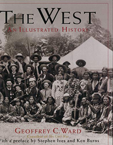 Beispielbild fr The West: An Illustrated History zum Verkauf von Books From California