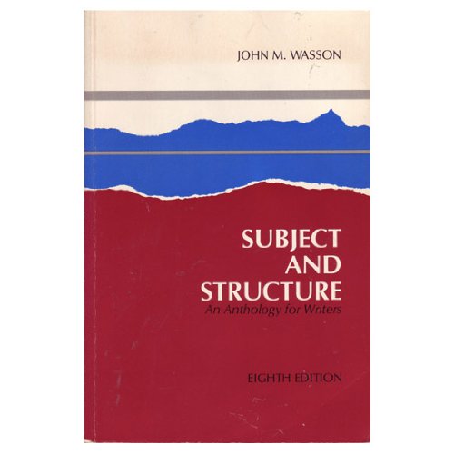 Beispielbild fr Subject and structure: An anthology for writers zum Verkauf von Wonder Book