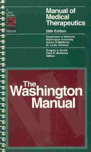 Manual of Medical Therapeutics (WASHINGTON MANUAL OF MEDICAL THERAPEUTICS) (9780316924337) by Ewald, Gregory A.