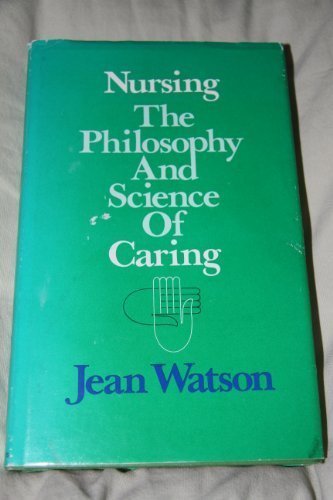 Beispielbild fr Nursing: The philosophy and science of caring zum Verkauf von Reliant Bookstore