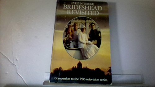 Brideshead Revisited : The Sacred and Profane Memories of Captain Charles Ryder