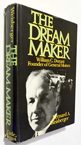 Beispielbild fr The Dream Maker : William C zum Verkauf von Better World Books